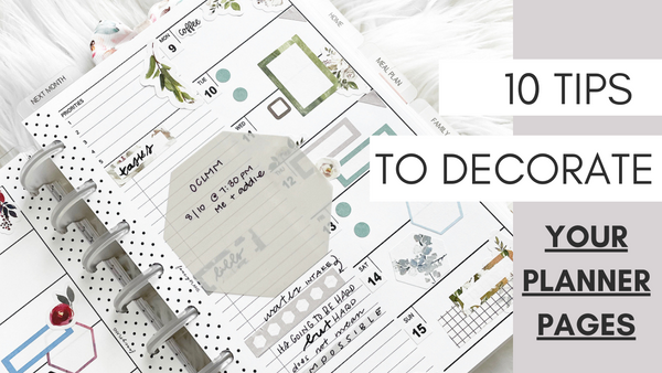 How To Decorate Your Planner Pages 10 Tips