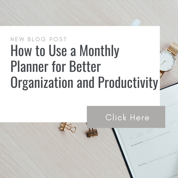 How to Use a Monthly Planner for Better Organization and Productivity