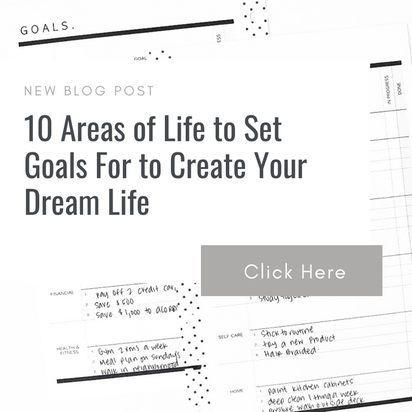 10 Areas of Life to Set Goals For to Create Your Dream Life