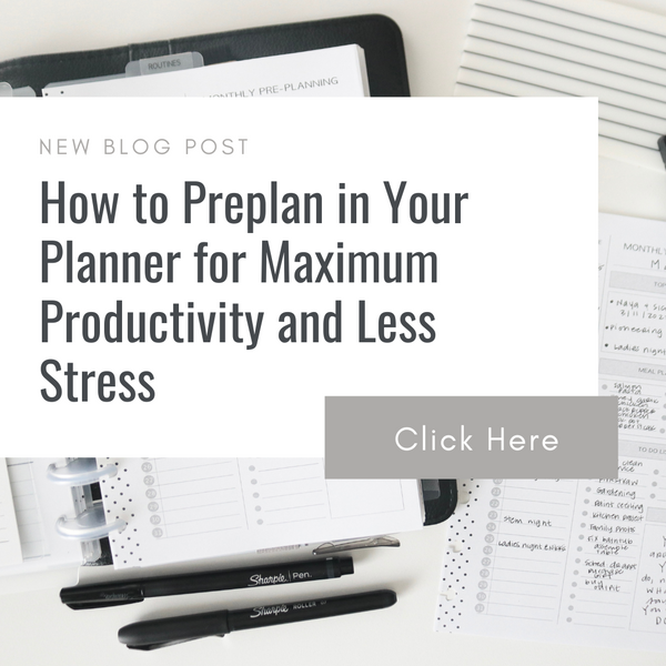 Pre Plan Packet How to Preplan in Your Planner for Maximum Productivity and Less Stres ...