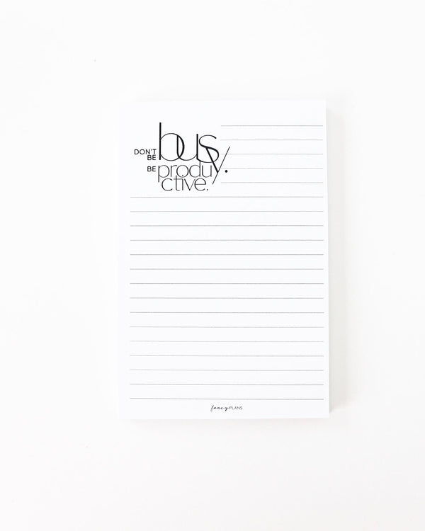 4 x 6 Notepad | Be Productive