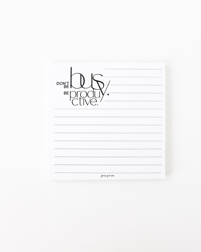 4 x 4 Notepad | Be Productive