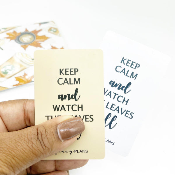 Plastic Inspiration Card | Keep Calm And Watch Leaves Fall