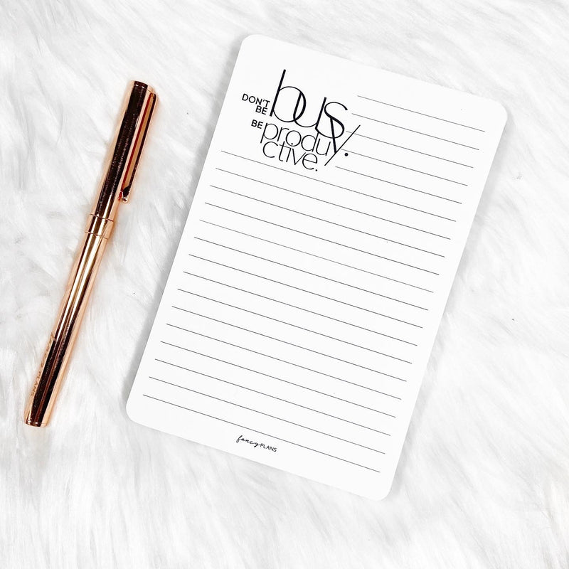4 x 6 Notepad | Be Productive