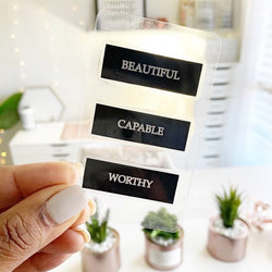 Clear Plastic Inspiration Card | Beautiful Capable Worthy