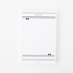 4 x 6 Notepad |  Quote